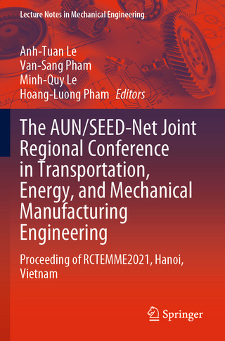 The AUN/SEED-Net Joint Regional Conference in Transportation, Energy, and Mechanical Manufacturing Engineering