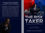 THE RISK TAKER - Charles Bless Johnson