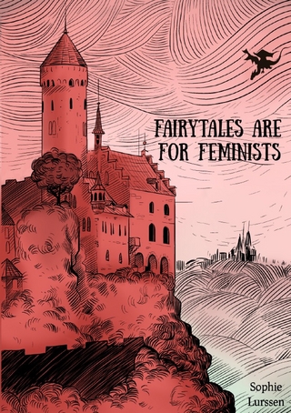 Fairytales Are For Feminists
