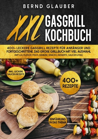 XXL Gasgrill Kochbuch