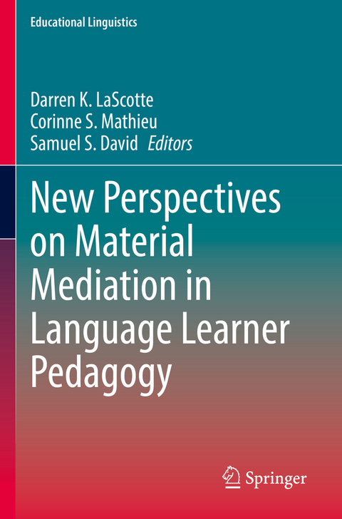 New Perspectives on Material Mediation in Language Learner Pedagogy - 