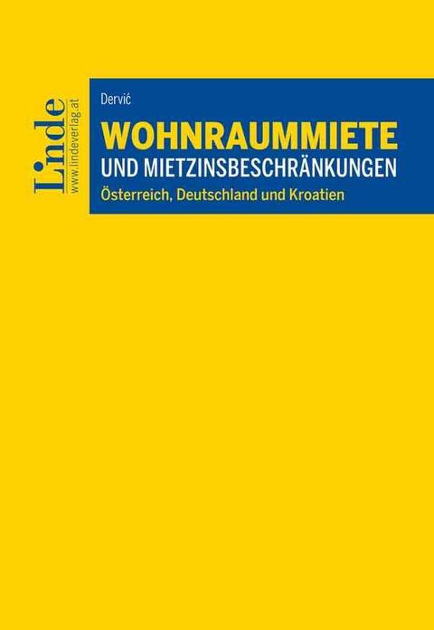 Wohnraummiete und Mietzinsbeschr&auml;nkungen - Erwin Dervic