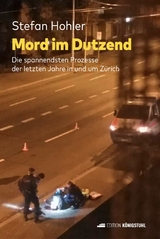 Mord im Dutzend - Stefan Hohler