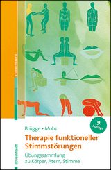 Therapie funktioneller Stimmstörungen - Brügge, Walburga; Mohs, Katharina