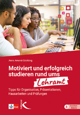 Motiviert und erfolgreich studieren rund ums Lehramt - Anne Amend-S&ouml;chting