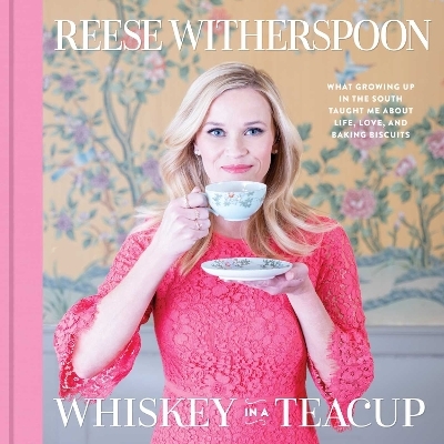 Whiskey in a Teacup - Reese Witherspoon