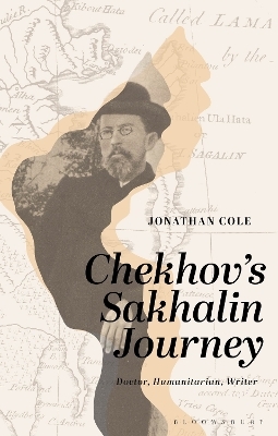 Chekhov&rsquo;s Sakhalin Journey - Jonathan Cole