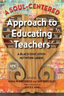 A Soul-Centered Approach to Educating Teachers - 