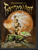 Masterpieces of Fantasy Art. 45th Ed. - Dian Hanson