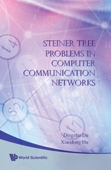 Steiner Tree Problems In Computer Communication Networks - Ding-Zhu Du, Xiaodong Hu