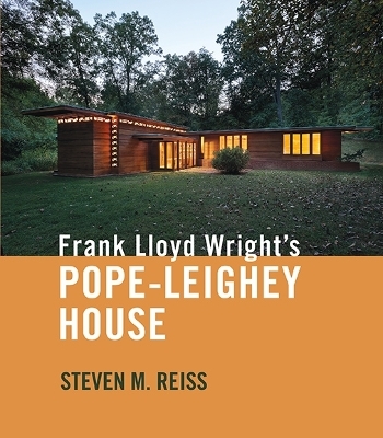 Frank Lloyd Wright's Pope-Leighey House - Steven M. Reiss