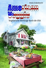 American Veggie - Irmela Erckenbrecht