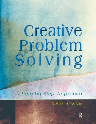 Creative Problem Solving - Robert Harris