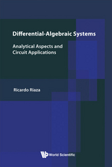 Differential-algebraic Systems: Analytical Aspects And Circuit Applications - Ricardo Riaza