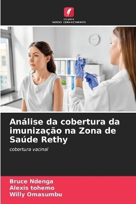 Análise da cobertura da imunização na Zona de Saúde Rethy