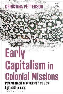 Early Capitalism in Colonial Missions