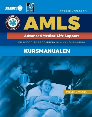 Swedish AMLS: Course Manual with English Main Text -  National Association of Emergency Medical Technicians (NAEMT)