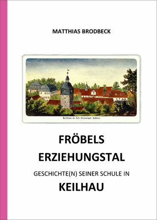 Fröbels Erziehungstal