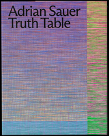 Adrian Sauer: Truth Table - 