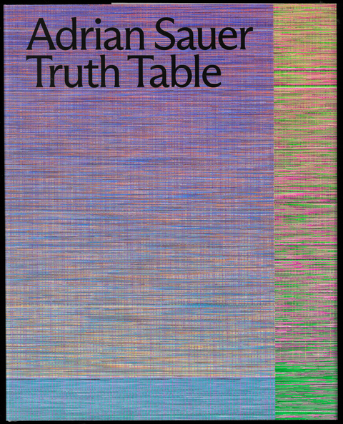Adrian Sauer: Truth Table - 