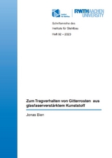 Zum Tragverhalten von Gitterrosten aus glasfaserverst&auml;rktem Kunststoff - Jonas Bien