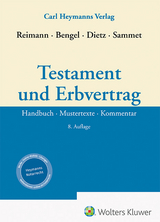 Testament und Erbvertrag - Reimann, Wolfgang; Bengel, Manfred; Sammet, Sebastian
