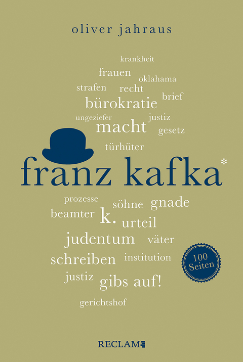 Franz Kafka. 100 Seiten - Oliver Jahraus