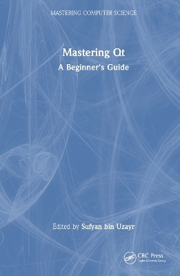 Mastering Qt