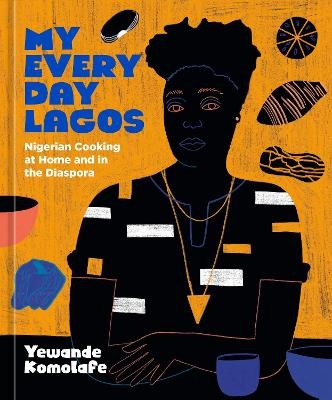 My Everyday Lagos - Yewande Komolafe
