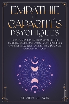 Empathie et capacit&eacute;s psychiques - Adrien Gilson