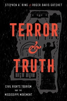 Terror and Truth - Stephen A. King, Roger Davis Gatchet