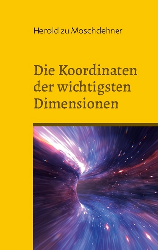Die Koordinaten der wichtigsten Dimensionen