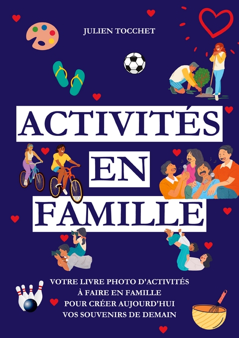 Activit&eacute;s en famille - Julien Tocchet
