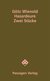 Hasardeure - G&ouml;tz Wienold