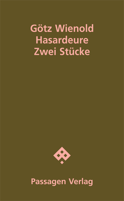 Hasardeure - G&ouml;tz Wienold