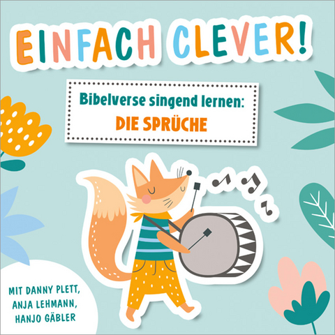 Einfach clever! Bibelverse singend lernen: Die Spr&uuml;che