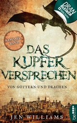 Das Kupferversprechen - Von G&ouml;ttern und Drachen - Jen Williams