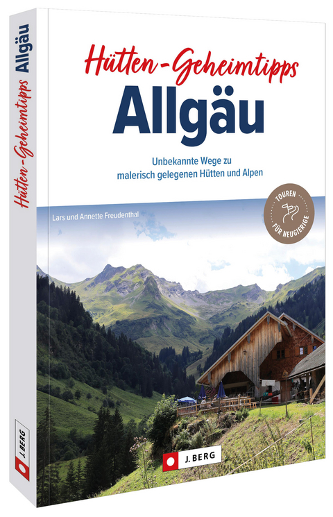 H&uuml;tten-Geheimtipps Allg&auml;u - Annette Freudenthal,  Lars Freudenthal