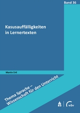 Kasusauff&auml;lligkeiten in Lernertexten - Martin Ertl
