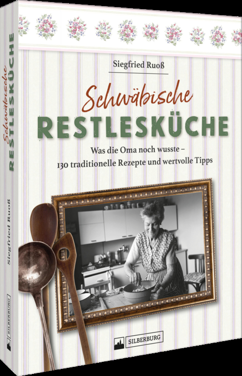 Schw&auml;bische Restlesk&uuml;che - Siegfried Ruo&szlig;