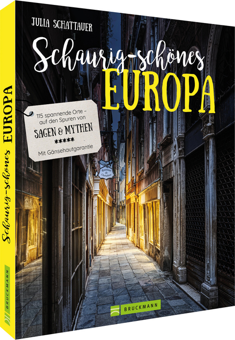 Schaurig-sch&ouml;nes Europa - Julia Schattauer