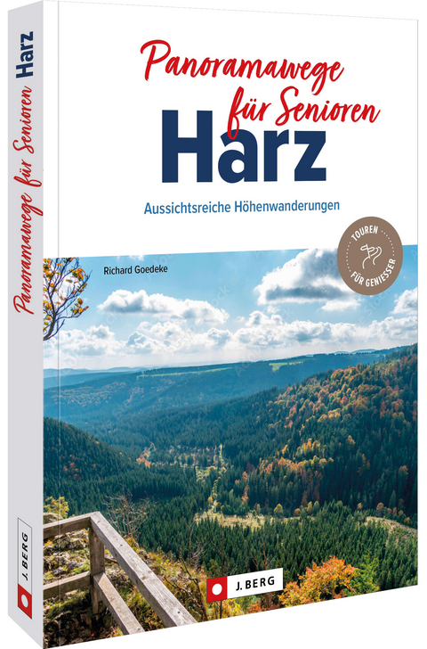 Panoramawege f&uuml;r Senioren Harz - Richard Goedeke