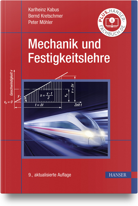 Mechanik und Festigkeitslehre - Karlheinz Kabus, Bernd Kretschmer, Peter Möhler