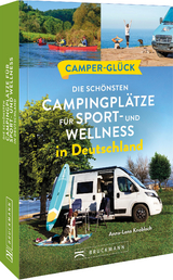 Die sch&ouml;nsten Campingpl&auml;tze f&uuml;r Sport - und Wellnessfans in Deutschland - Anna-Lena Knobloch