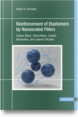 Reinforcement of Elastomers by Nanoscaled Fillers - Robert H. Schuster