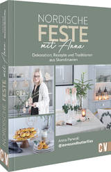 Nordische Feste mit Anna - Anna Parwoll