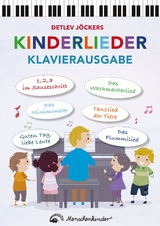 Detlev J&ouml;ckers Kinderlieder &ndash; Klavierausgabe - Detlev J&ouml;cker
