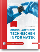 Grundlagen der Technischen Informatik - Hoffmann, Dirk W.