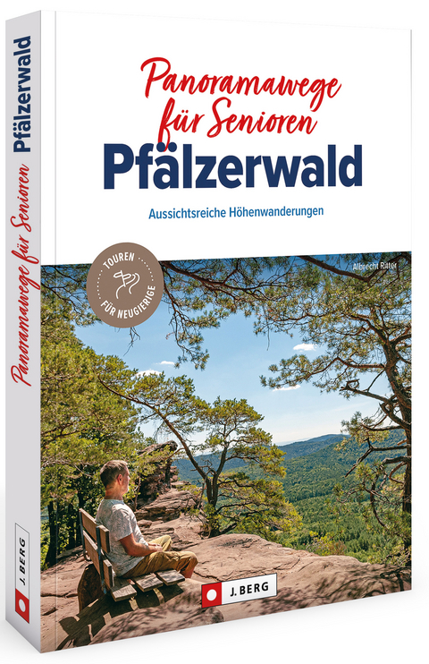 Panoramawege f&uuml;r Senioren Pf&auml;lzerwald - Albrecht Ritter