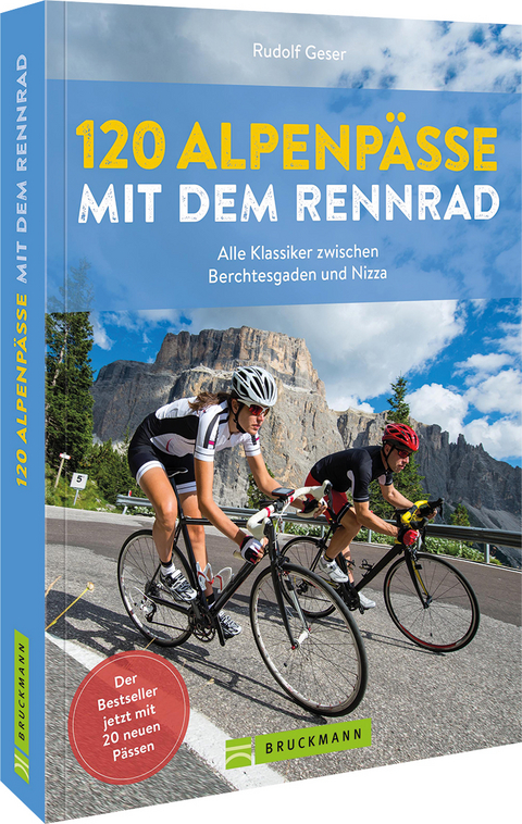 120 Alpenp&auml;sse mit dem Rennrad - Rudolf Geser